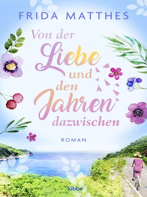 cover image of Von der Liebe und den Jahren dazwischen